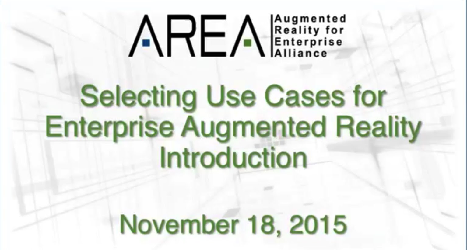 AREA Webinar | Selecting Use Cases for Enterprise Augmented Reality Introduction
