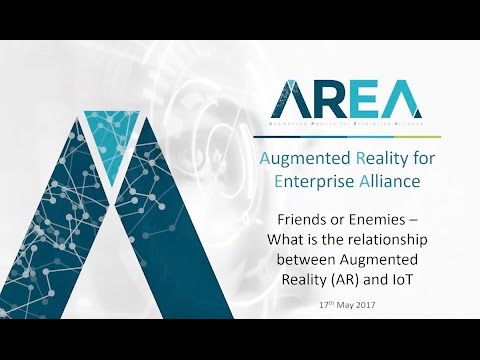 AREA Webinar | Friends or Enemies – The Relationship Between AR and IoT