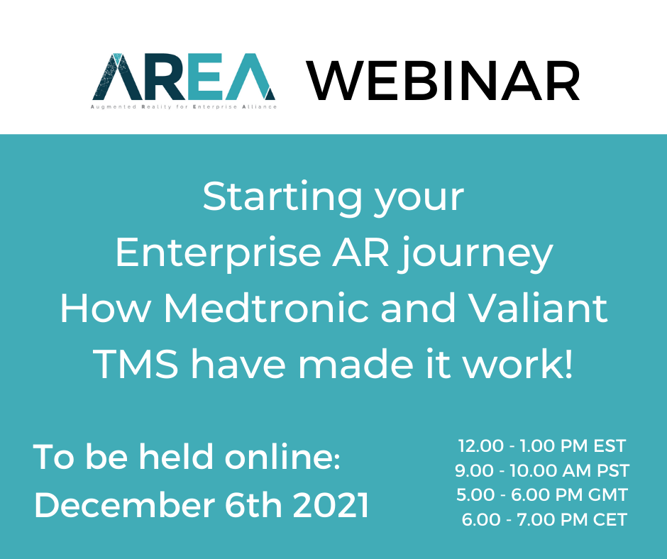 Starting your Enterprise AR journey – How Medtronic and Valiant TMS have made it work