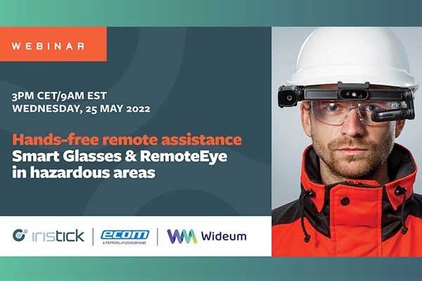 Pepperl+Fuchs, Iristick and Wideum Remote Assistance Demo and Special Offer Webinar