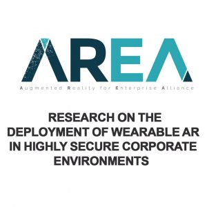 Augmented Reality for Enterprise Alliance Publishes Latest Research on the Deployment of Wearable AR in Highly Secure Corporate Environments