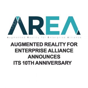 Augmented Reality for Enterprise Alliance Announces its 10th Anniversary