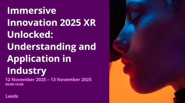 Immersive Innovation 2025 XR Unlocked: Understanding and Application in Industry